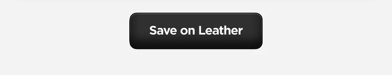 Save on leather.