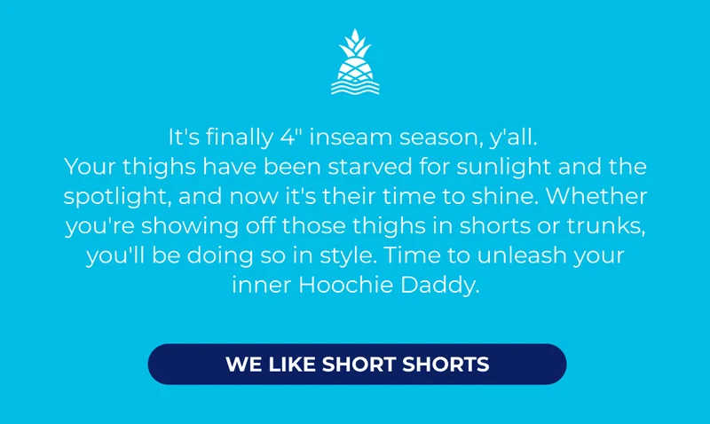 WE LIKE SHORT SHORTS