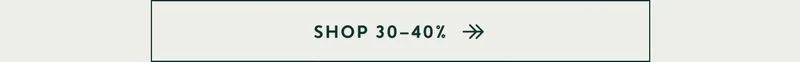 Shop 30-40%