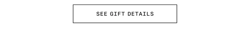 SEE GIFT DETAILS