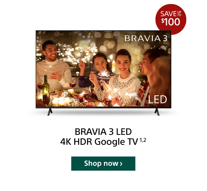 BRAVIA 3 | Shop now