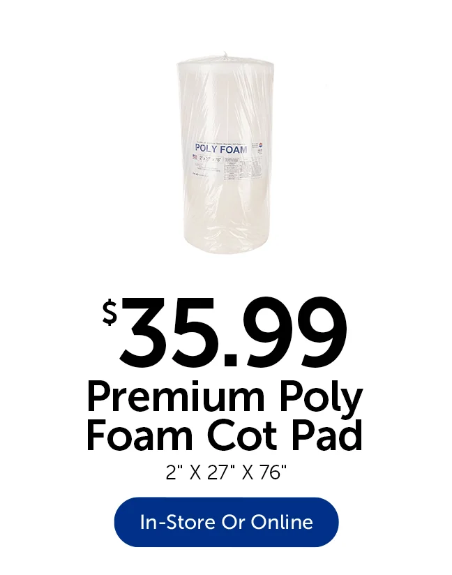$35.99 Poly Foam Cot Pad
