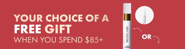 Free Choice of a Free Gift when you spend $85+