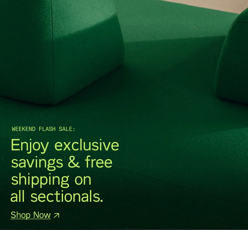 Weekend Flash Sale: Enjoy exclusive savings & free shipping on all sectionals. Shop Now!