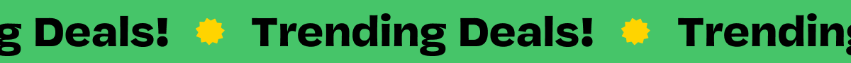 Trending Deals!
