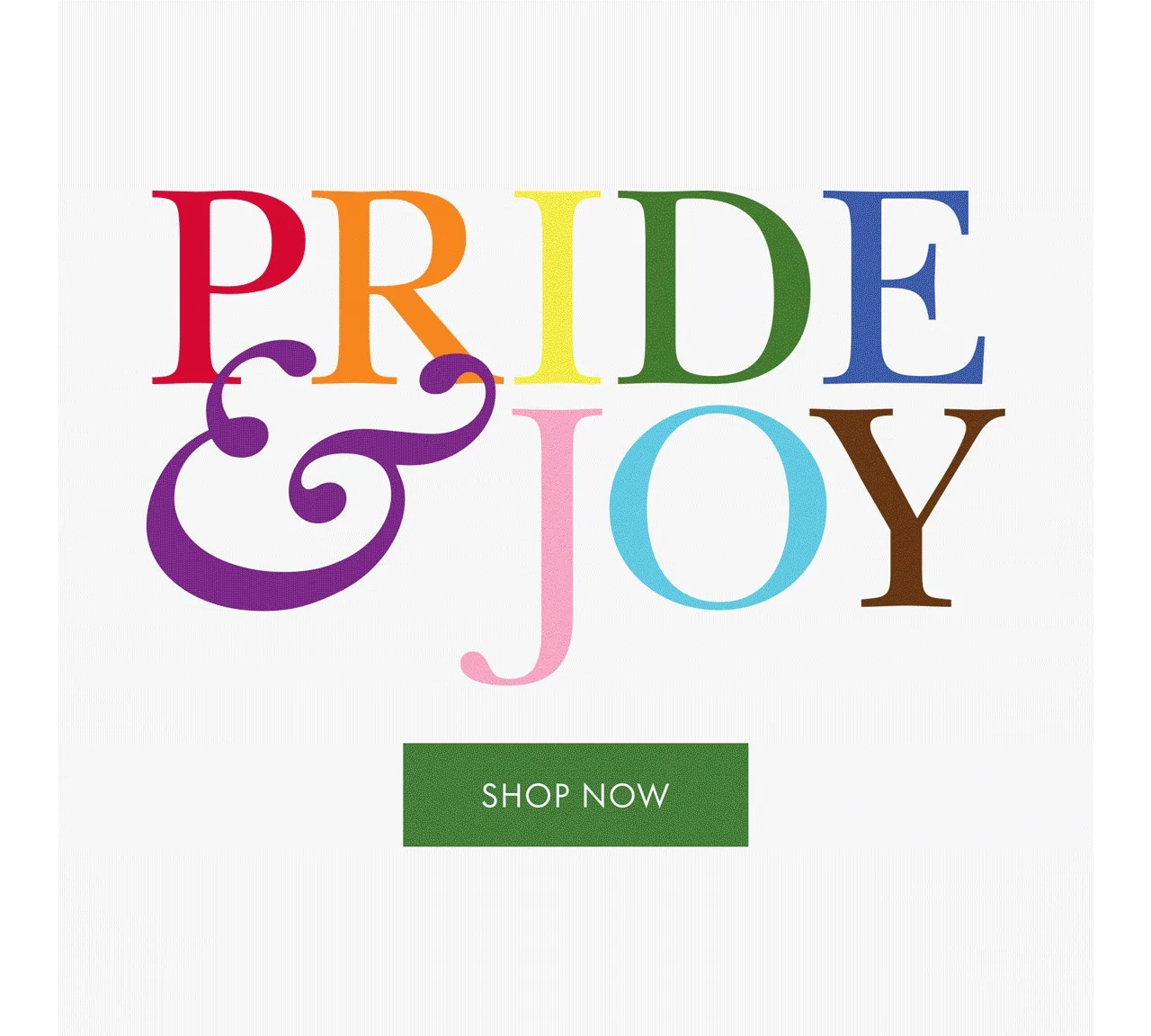 Pride and Joy Shop Now