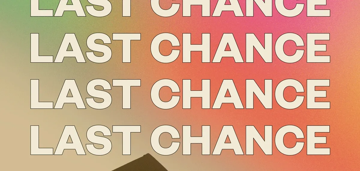 LAST CHANCE