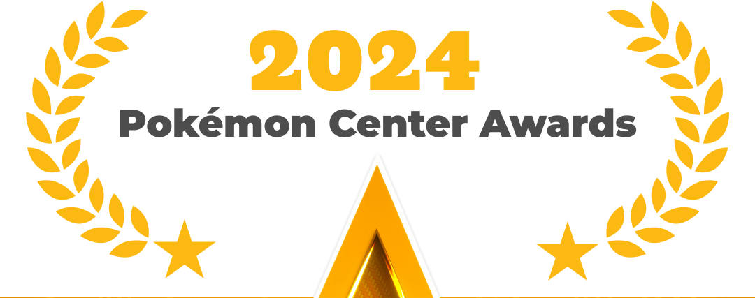 2024 Pokémon Center Awards