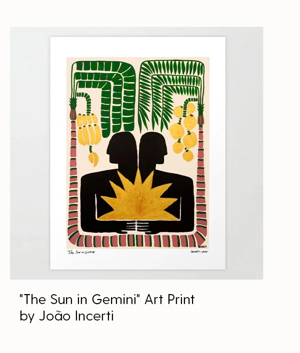 The Sun in Gemini Art Print by João Incerti