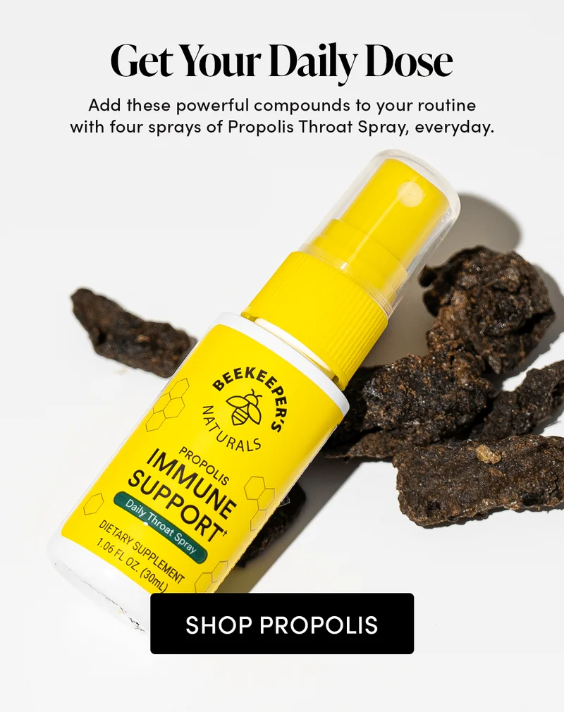 Get Your Daily Dose    Add these powerful compounds to your routine with four sprays of Propolis Throat Spray, everyday.