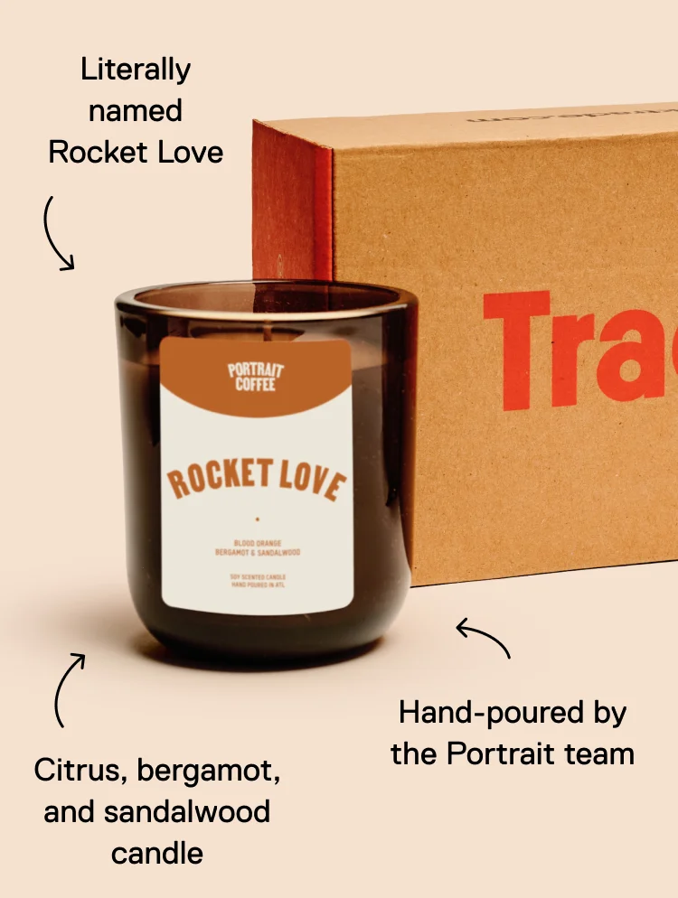Literally named Rocket Love. Citrus, bergamot, and sandalwood candle. Hand-poured by the Portrait team.