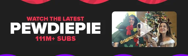 Watch the Latest PewDiePie