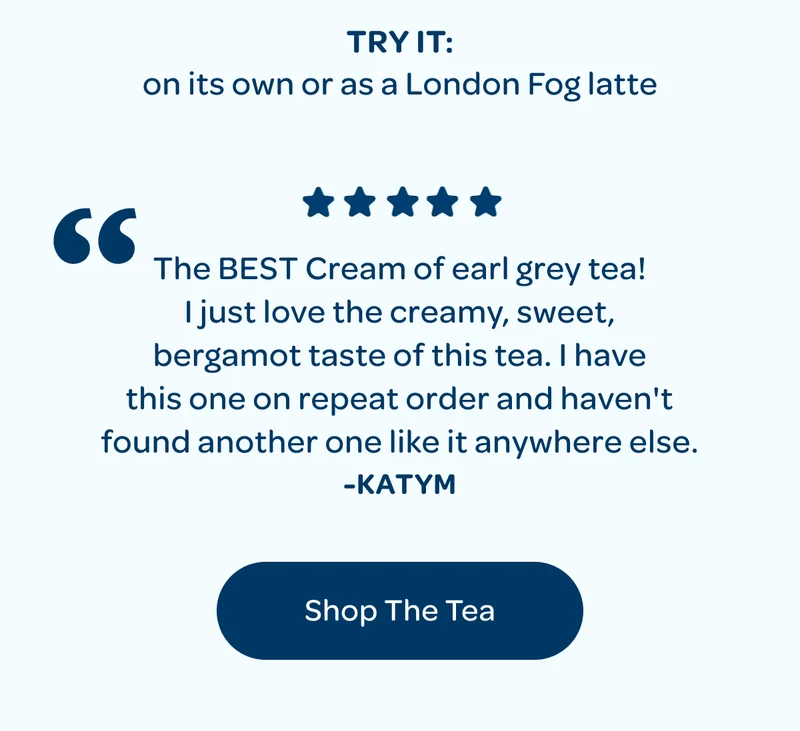 The BEST Cream of earl grey tea!