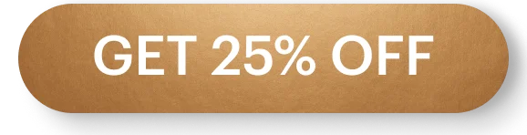 GET 25% OFF