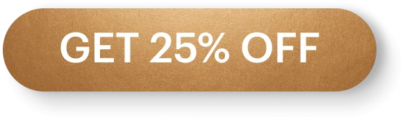 Get 25% Off