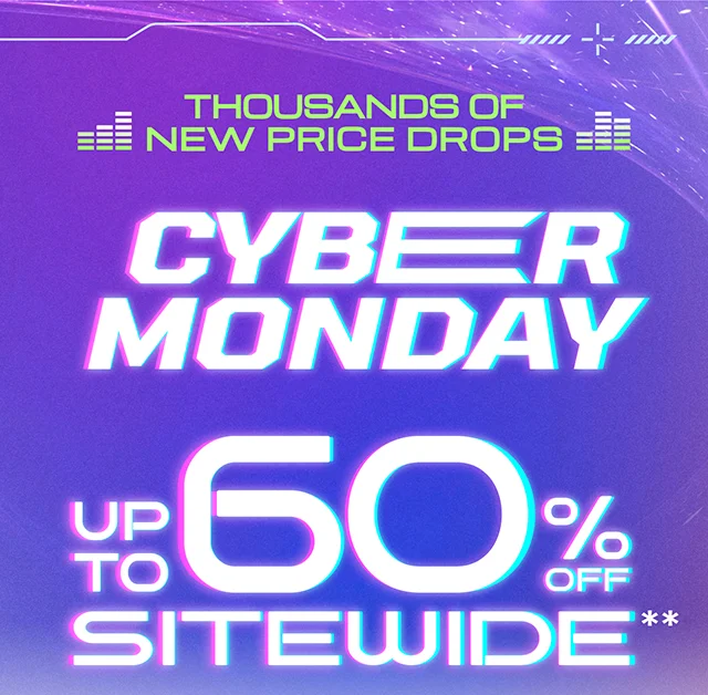 Cyber Monday Thousands of New Price Drops! Up to 60% Off Sitewide. Shop Now