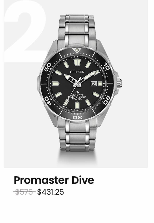 Promaster Dive WAS: $575  NOW: $431.25