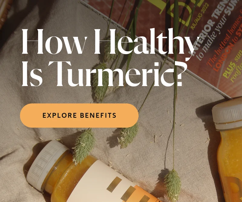 How Healthy Is Turmeric? [Explore Benefits]