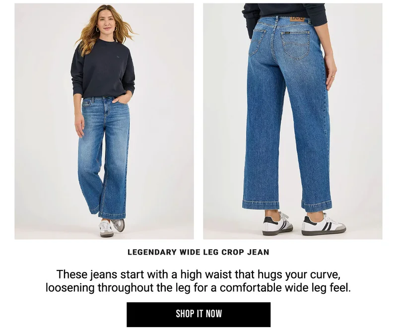 Legendary Wide Leg Crop Jean These jeans start with a high waist that hugs your curve,  loosening throughout the leg for a comfortable wide leg feel.