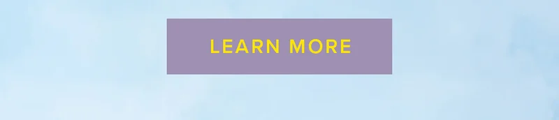 LEARN MORE LEARN MORE