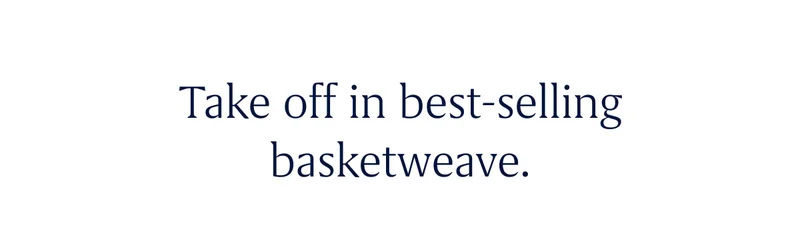 Take off in best-selling basketweave.