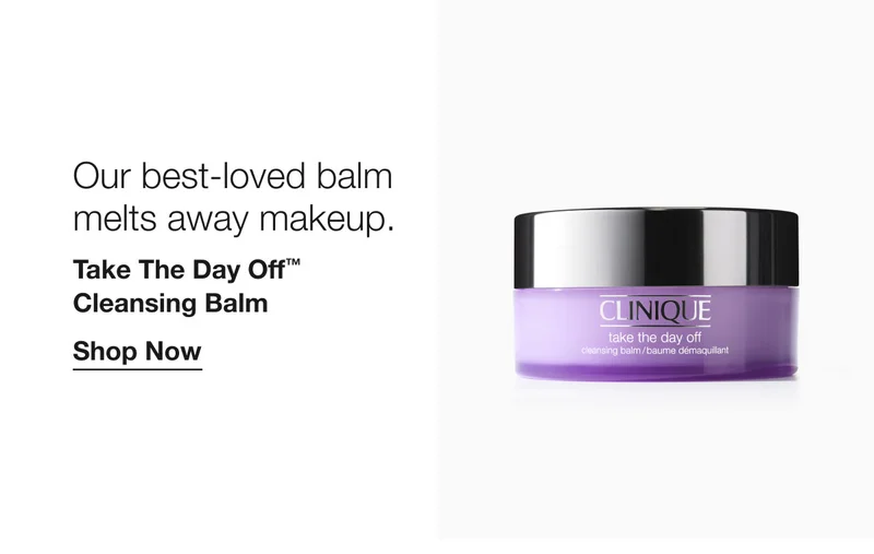 Our best-loved balm melts away makeup. Take The Day Off™ Cleansing Balm Shop Now