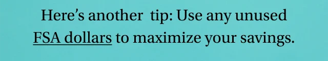 Save 20% on contacts | When you place your first contacts order with us, you'll automatically get that sweet discount. Here’s another tip: Use any unused FSA dollars to maximize your savings.