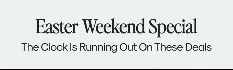 Easter Weekend Special