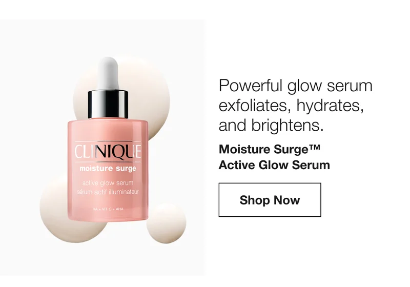 Powerful glow serum exfoliates, hydrates, and brightens. Moisture Surge™ Active Glow Serum Shop Now