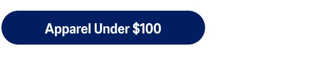 Apparel Under $100 >