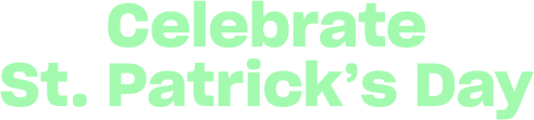 Celebrate St. Patrick's Day