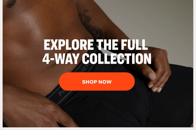 EXPLORE THE FULL  4-WAY COLLECTION  4-WAY STRETCH