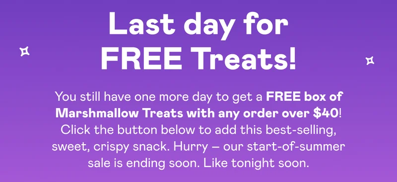 Last day for FREE Treats!