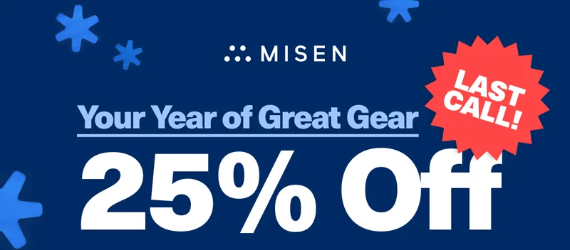 Your Year of Great Gear | 25% Off