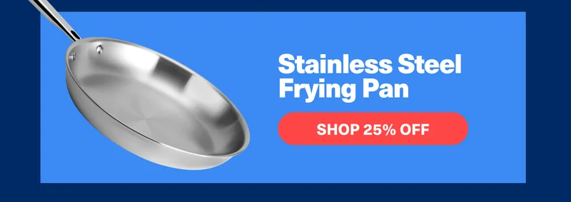 Stainless Steel Frying Pan | Shop 25% Off