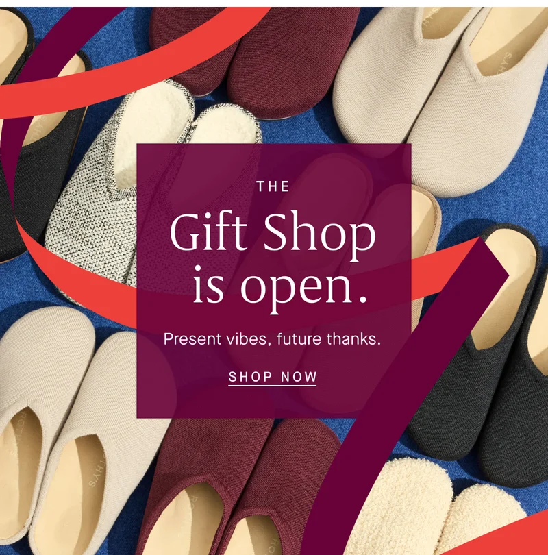 The Gift Shop is open. Present vibes, future thanks. SHOP NOW