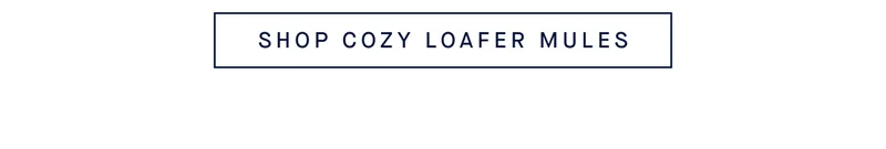SHOP COZY LOAFER MULES