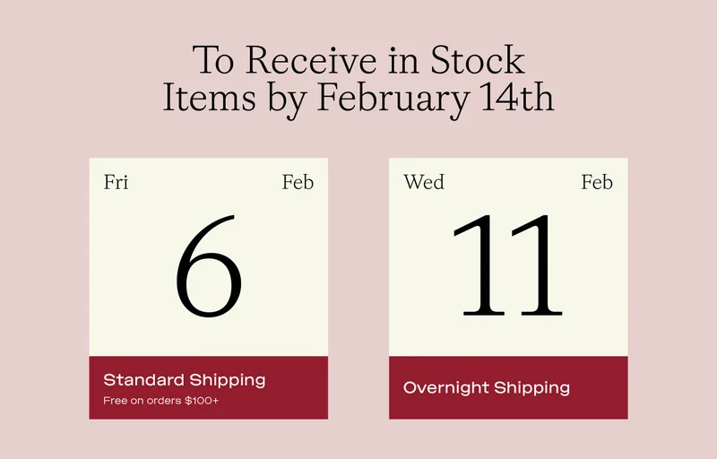 To receive in stock items by February 14th - shop now