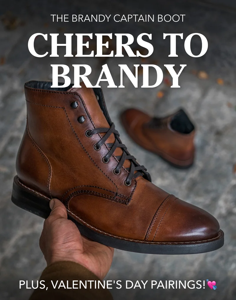 The Brandy Captain Boot. Cheers to Brandy