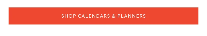 SHOP CALENDARS & PLANNERS