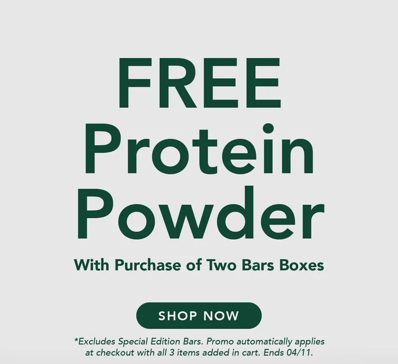Buy Two Boxes Of Bars, Get A Protein Powder Free