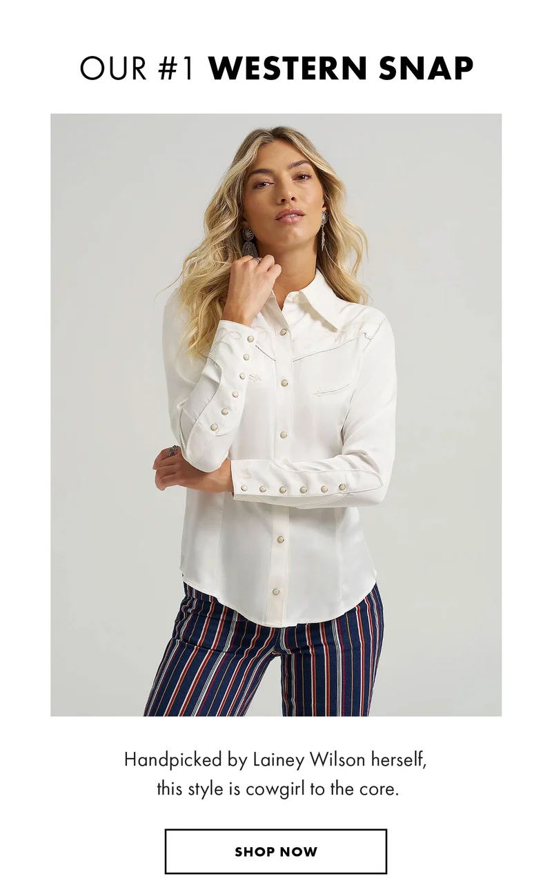 OUR#1 Western Snap - Handpicked By Lainey Wilson Herself, This Style Is Cowgirl To The Core.