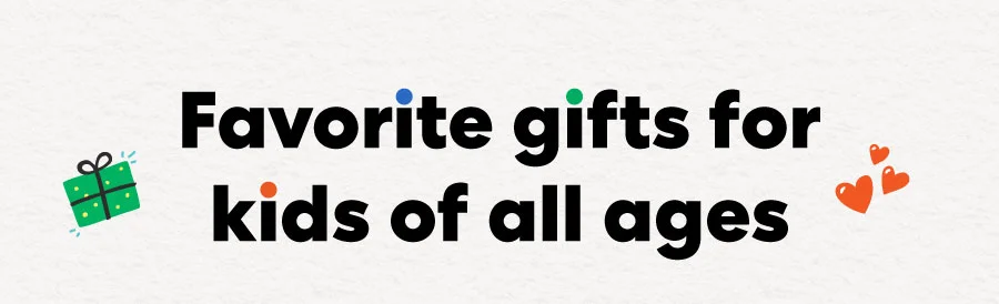 Gift for every kid on your list