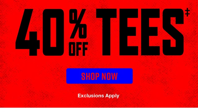 Online Only. 40 Percent Off Tees. Shop Now