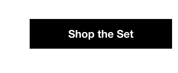 Shop the Set