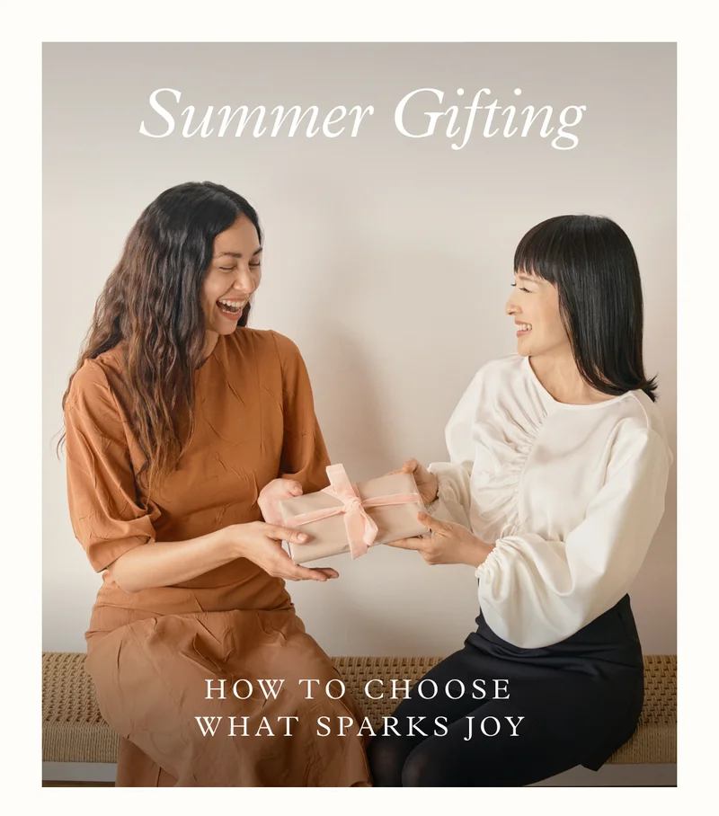 Summer Gifting: How to Choose What Sparks Joy