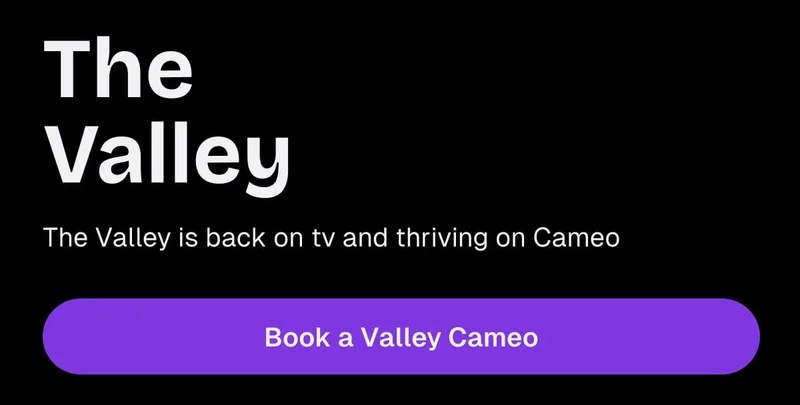 The Valley - Book a Valley Cameo