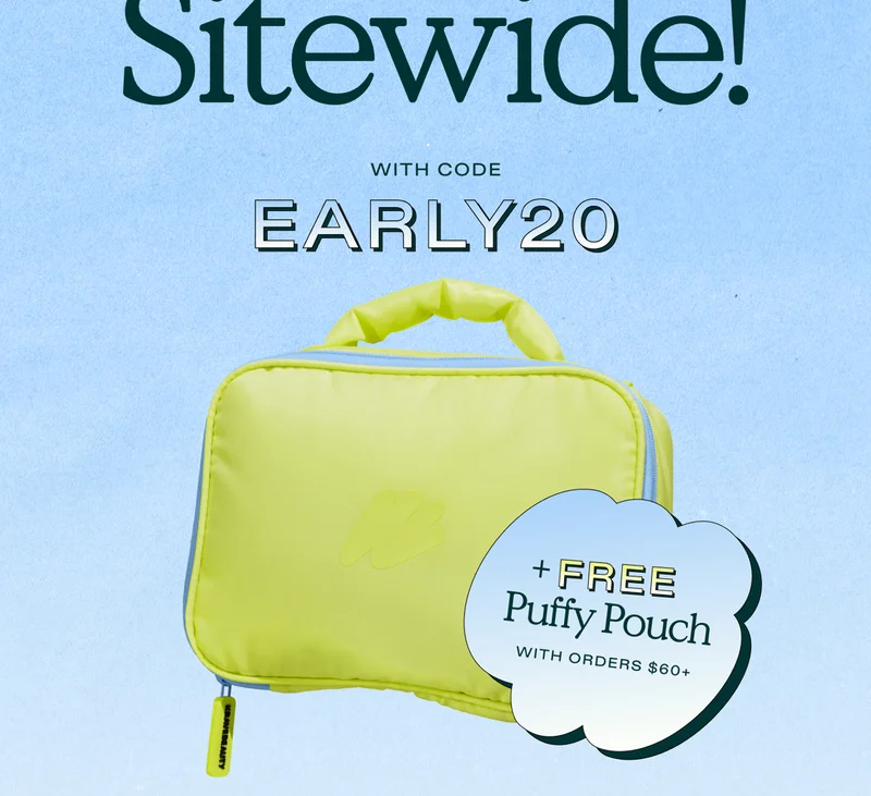 with code "discount code" plus FREE Puffy Pouch with orders $60+