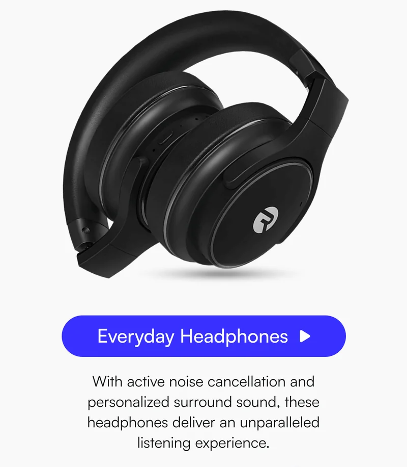 [ Everyday Headphones ] With active noise cancellation and personalized surround sound, these headphones deliver an unparalleled listening experience.