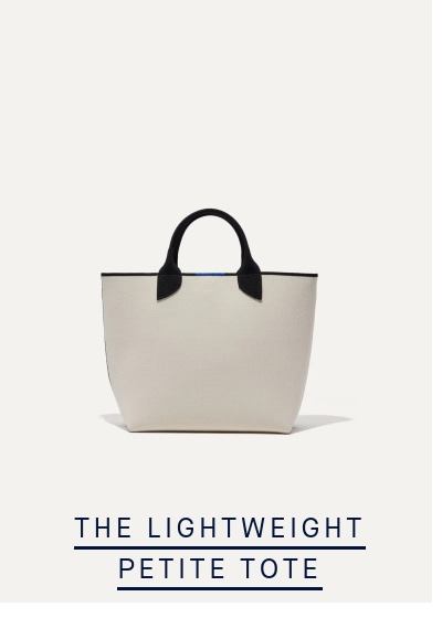 THE LIGHTWEIGHT PETITE TOTE
